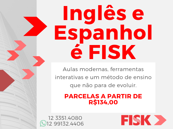Inglês e Espanhol é FISK